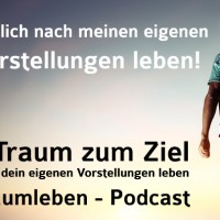 Der Traumleben Podcast Episode 10
