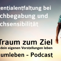 Der Traumleben Podcast - Potentialentfaltung bei Hochbegabung