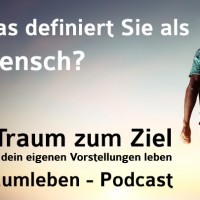 Was definiert Sie als Mensch