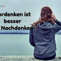 Tagesinspiration, Gerd Ziegler, Vordenken ist besser