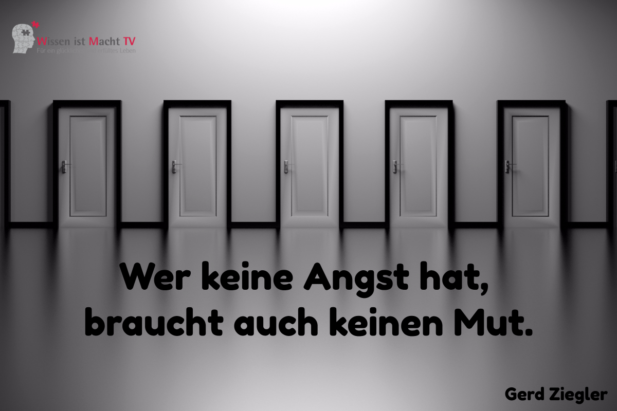 Tagesinspiration, Gerd Ziegler, Wer keine Angst hat