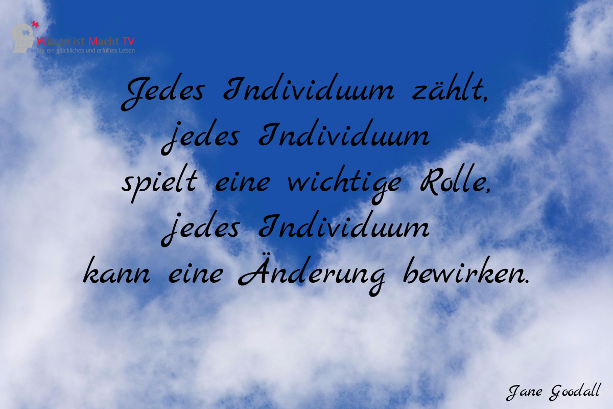 tagesinspiration-nr-302 Tagesinspiration, Jane Goodall, Jedes Individuum zählt