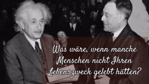 Lebenszweck leben Zitat Einstein